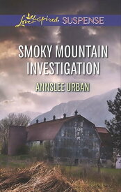 Smoky Mountain Investigation (Mills & Boon Love Inspired Suspense)【電子書籍】[ Annslee Urban ]