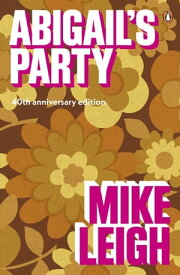 Abigail's Party【電子書籍】[ Mike Leigh ]