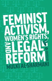 Feminist Activism, Women's Rights, and Legal Reform【電子書籍】