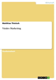 Virales Marketing【電子書籍】[ Matthias Thielsch ]