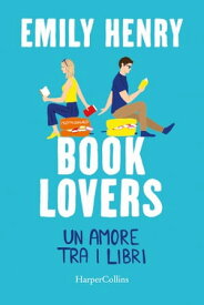Book Lovers Un amore tra i libri【電子書籍】[ Emily Henry ]