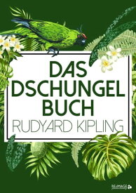 Das Dschungelbuch【電子書籍】[ Rudyard Kipling ]