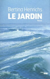 Le jardin【電子書籍】[ Bertina Henrichs ]