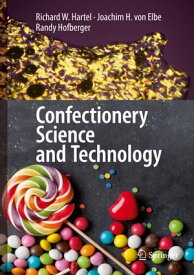 Confectionery Science and Technology【電子書籍】[ Randy Hofberger ]