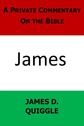A Private Commentary on the Bible: James A Private Commentary on the Bible, #11