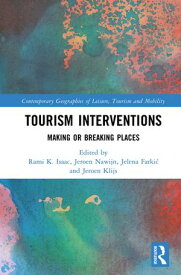 Tourism Interventions Making or Breaking Places【電子書籍】