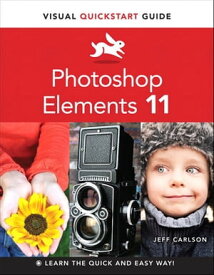 Photoshop Elements 11: Visual QuickStart Guide Visual QuickStart Guide【電子書籍】[ Jeff Carlson ]
