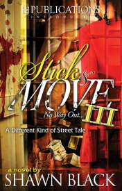 Stick N Move III No Way Out【電子書籍】[ Shawn Black ]