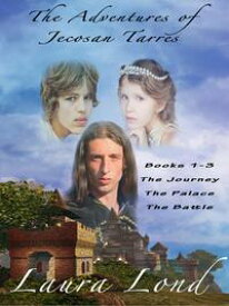 The Adventures of Jecosan Tarres (Omnibus, the whole trilogy)【電子書籍】[ Laura Lond ]