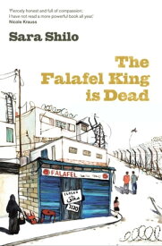 The Falafel King Is Dead【電子書籍】[ Sara Shilo ]