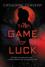 The Game of Luck【電子書籍】[ Catherine Cerveny ]