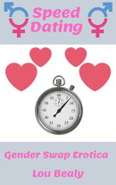 Speed Dating: Gender Swap Erotica