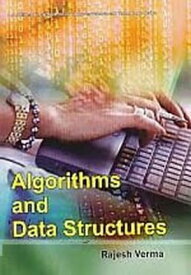 Algorithms and Data Structures【電子書籍】[ Rajesh Verma ]