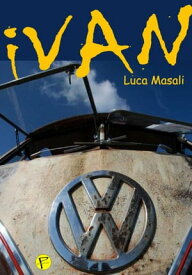 iVAN【電子書籍】[ Luca Masali ]