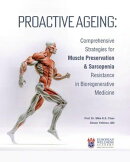 Proactive Ageing: Comprehensive Strategies for Muscle Preservation and Sarcopenia Resistance in Bioregenerative Medicine