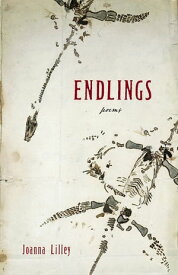 Endlings【電子書籍】[ Joanna Lilley ]