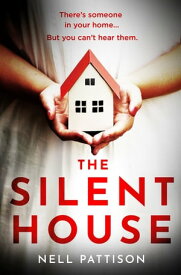 The Silent House (Paige Northwood, Book 1)【電子書籍】[ Nell Pattison ]
