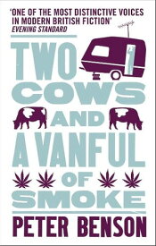 Two Cows and a Vanful of Smoke【電子書籍】[ Benson, Peter ]