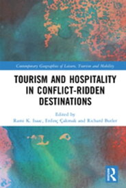 Tourism and Hospitality in Conflict-Ridden Destinations【電子書籍】