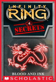 Blood and Ink (Infinity Ring Secrets #4) 【電子書籍】[ E. W. Clarke ]