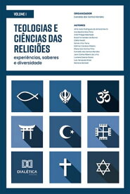 Teologias e Ci?ncias das Religi?es experi?ncias, saberes e diversidade: Volume 1【電子書籍】[ Everaldo dos Santos Mendes ]