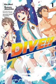 DIVE!!, Vol. 1【電子書籍】[ Eto Mori ]