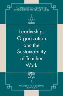 Leadership, Organisation and the Sustainability of Teacher Work