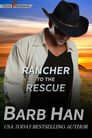 Rancher to the Rescue【電子書籍】[ Barb Han ]