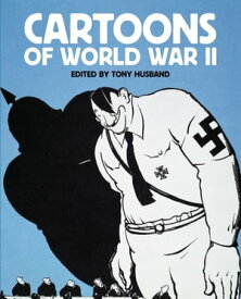 Cartoons of World War II【電子書籍】[ Tony Husband ]