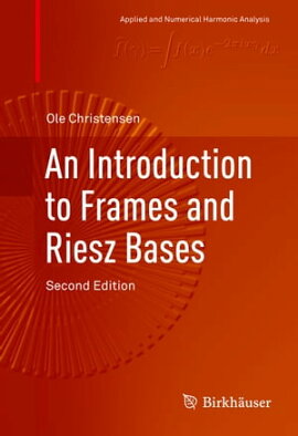 An Introduction to Frames and Riesz Bases 