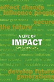 A Life of Impact【電子書籍】[ Ayo Adebamowo ]