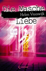 Die Masche Liebe【電子書籍】[ Helen Vreeswijk ]