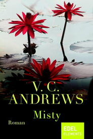 Misty【電子書籍】[ V.C. Andrews ]
