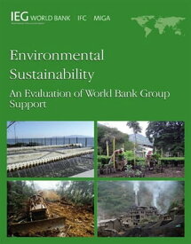 Environmental Sustainability: An Evaluation Of World Bank Group【電子書籍】[ World Bank ]