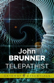 Telepathist【電子書籍】[ John Brunner ]