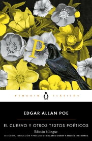 El cuervo y otros textos po?ticos【電子書籍】[ Edgar Allan Poe ]