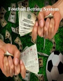 Football Betting System【電子書籍】[ V.T. ]