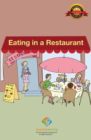 Eating in a Restaurant【電子書籍】[ Special Learning, Inc. ]