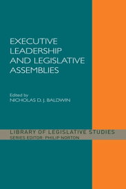 Executive Leadership and Legislative Assemblies【電子書籍】