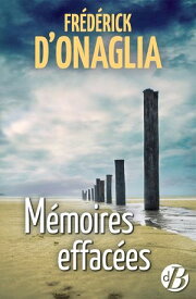 M?moires effac?es【電子書籍】[ Fr?d?rick d'Onaglia ]
