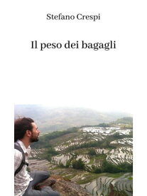 Il peso dei bagagli【電子書籍】[ Stefano Crespi ]