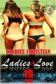 Ladies in Love【電子書籍】[ Candice Christian ]