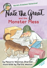 Nate the Great and the Monster Mess【電子書籍】[ Marjorie Weinman Sharmat ]