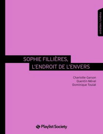Sophie Fillie?res, l’endroit de l’envers【電子書籍】[ Quentin M?vel ]