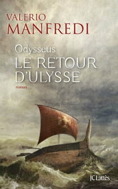 Le retour d'Ulysse【電子書籍】[ Valerio Manfredi ]