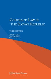 Contract Law in the Slovak Republic【電子書籍】[ Josef Fiala ]