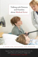 Talking with Patients and Families about Medical Error