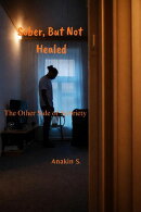 Sober, But Not Healed