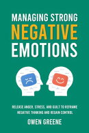 Managing Strong Negative Emotions