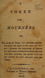 A Token For Mourners【電子書籍】[ John Flavel ]
